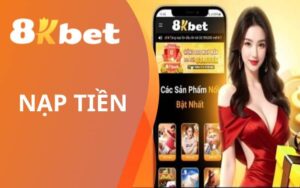 Nạp Tiền 8KBET